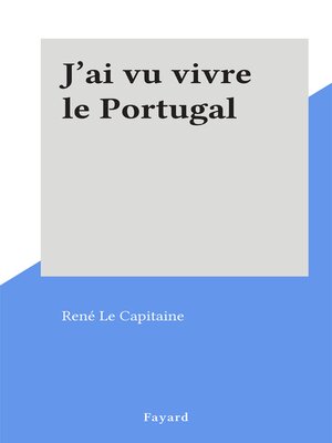 cover image of J'ai vu vivre le Portugal